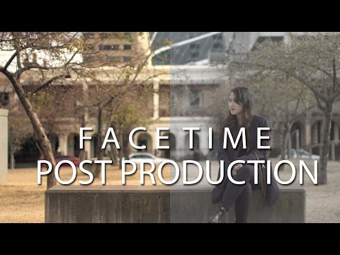 Face Time: The Post Production