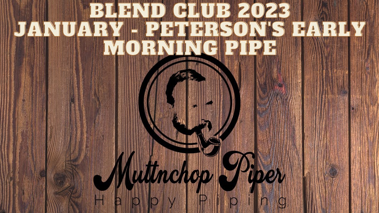 Blend Club 2023 | Январь — Peterson’s — Раннее утреннее курение
