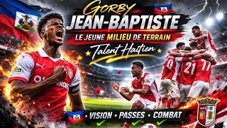 Gorby Jean-Baptiste Le Jeune Milieu Haïtien Qui Va Surprendre Le Monde
