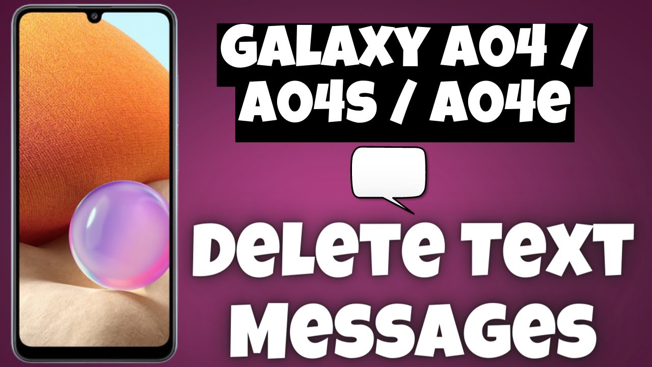 how-to-delete-text-messages-samsung-galaxy-a04-a04s-a04e-youtube