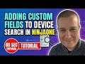 Adding Custom Fields to Device Search in NinjaOne
