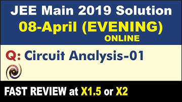 JEE Main 2019 Physics Solutions | Circuit Analysis 01