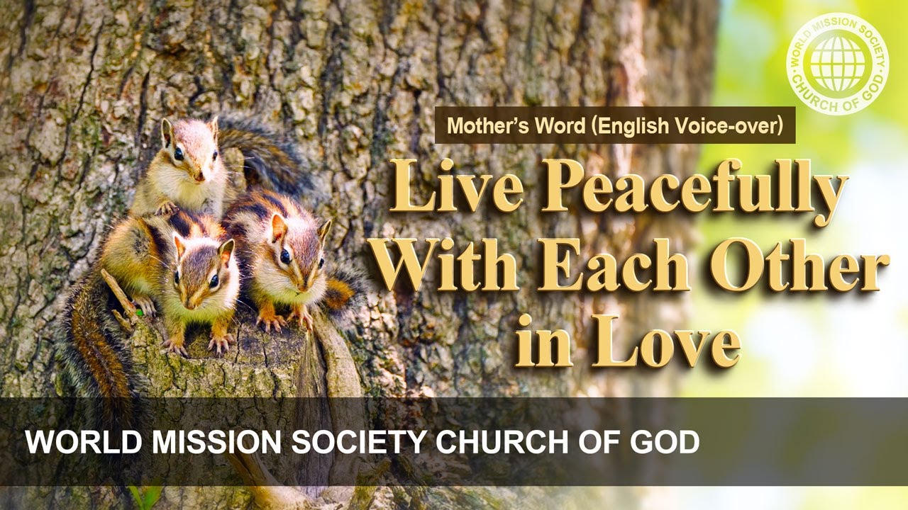 Live Peacefully With Each Other in Love | God the Mother