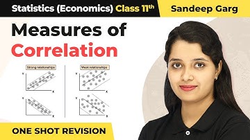 Measures of Correlation - One Shot Revision | Class 11 Statistics (Sandeep Garg)