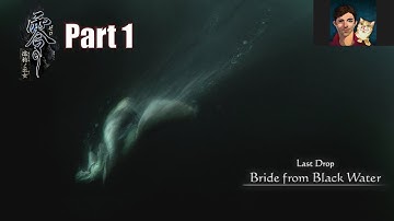 Fatal Frame: Maiden of Black Water - Last Drop (Part 1)