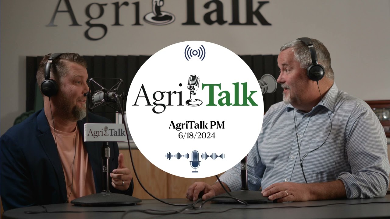 AgriTalk AM - June 18, 2024