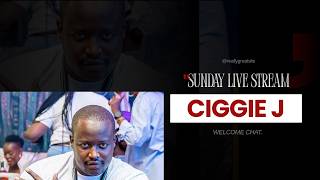 SUNDAY LIVE STREAM FEATURING CIGGIE JOHNSON