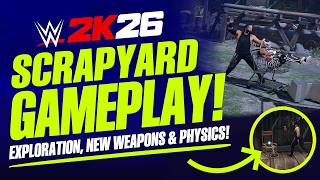 Wwe 2K26 Scrapyard Brawl Gameplay Exploration, New Weapons, Ragdoll Physics More