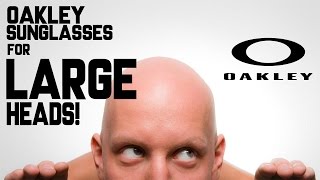 oakley for big faces