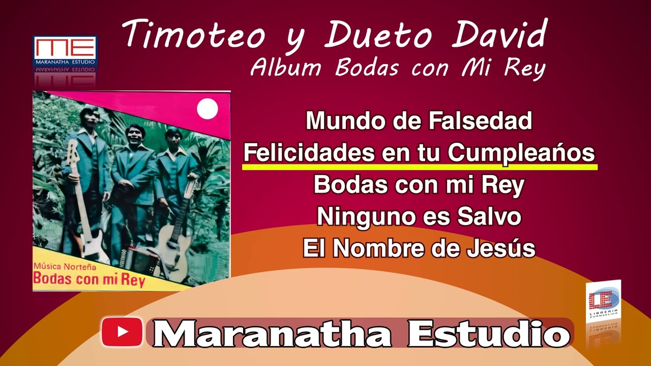 Timoteo Culajay y Dueto David Bodas con mi Rey