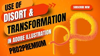 Mastering in Adobe Illustrator,Disort and Transformation Tools