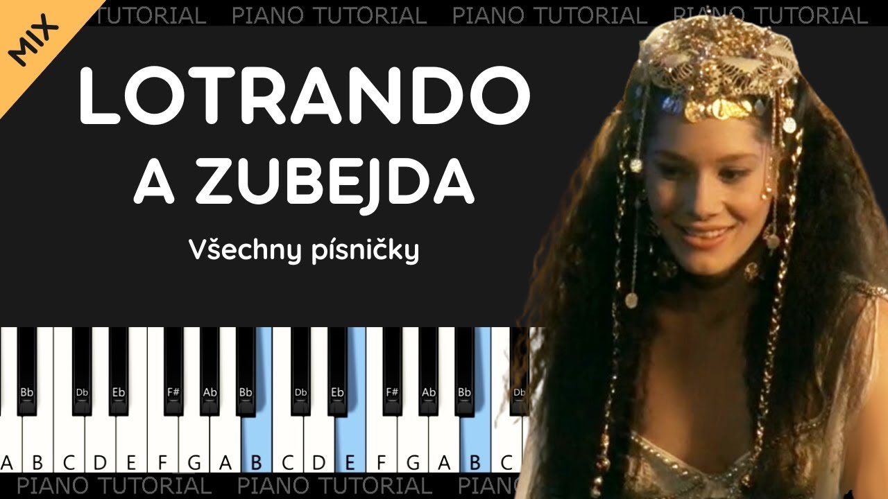 Všechny písničky z pohádky Lotrando a Zubejda  (piano tutorial | klavír | akordy | noty)