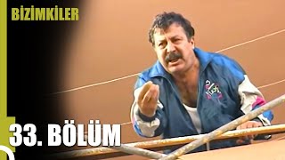 Bizimkiler 33. Bölüm | Tek Parça