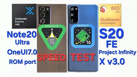 Custom ROM Speed Test - Note20ultra[Android15] Vs. S20FE[Android16]