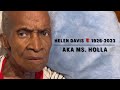 Rip  holla aka helen davis dead at 97 