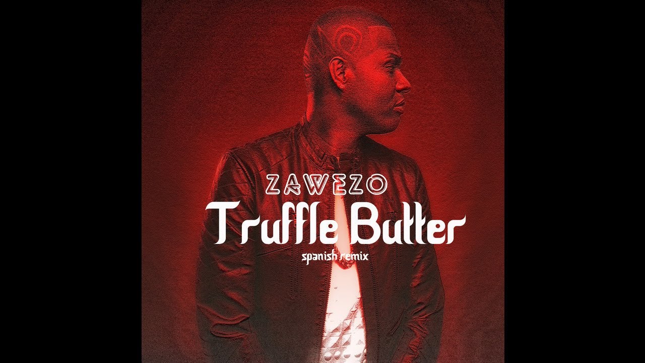 Zawezo Del'Patio Truffle Butter (Spanish remix) YouTube