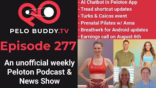 Pelo Buddy TV 277 - Peloton AI Chatbot, Turks & Caicos Event, Shortcuts Updated on Tread & more