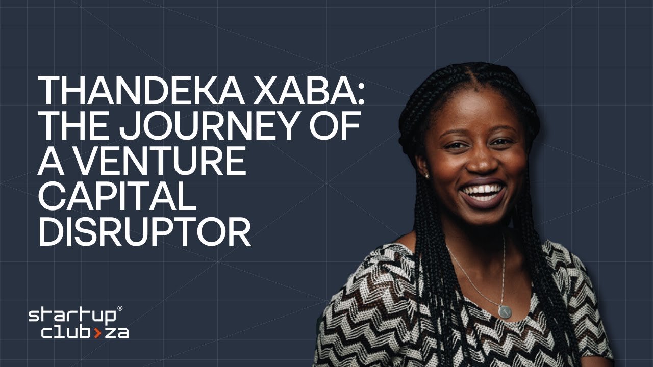 Thandeka Xaba (Digital Africa Ventures): The Journey of a Venture Capital Disruptor