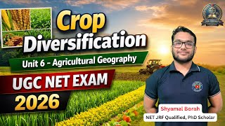 Crop Diversification // Unit 6 - Agricultural Geography // UGC NET EXAM // 2026