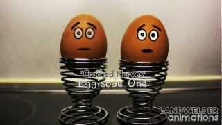 Eggisode 1 - Cracked Nerves