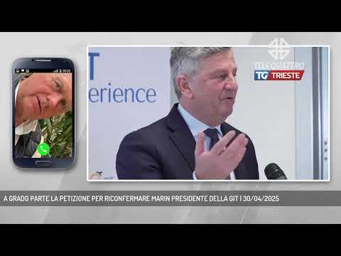 A GRADO PARTE LA PETIZIONE PER RICONFERMARE MARIN PRESIDENTE DELLA GIT | 30/04/2025
