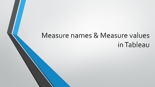 Measure names & Measure values in Tableau