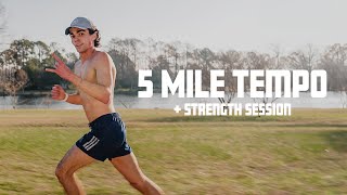 Huge 5 Mile Tempo Run & Strength Session