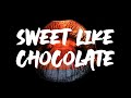 Shanks  bigfoot  sweet like chocolate official lyric