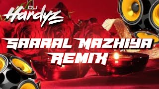 Dj Hardyz - Saaral Mazhaiyaa Remix (Stephen Zechariah Hits)