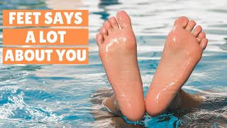 10 Things Your Feet Can Reveal About Your Personality