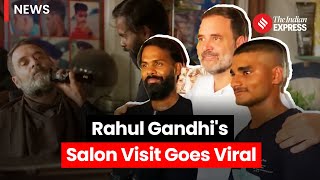 Rahul Gandhi Haircut Video: This Salon In Raebareli Is Viral After Rahul Gandhi's Visit