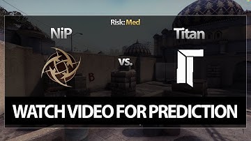 CS:GO Bet Prediction: Ninjas in Pyjamas vs. Titan (07/04/15)