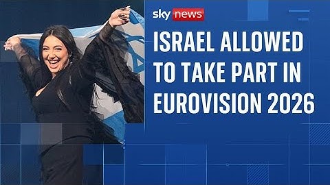 Spain, Netherlands and Ireland to boycott Eurovision amid Israel participation