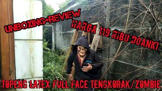 Unboxingreview Topeng Tengkorakzombie Full Face Bahan Latex