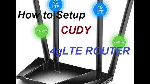 How to setup CUDY 4G LTE Router #model LT400