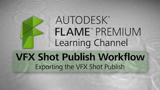 VFX Shot Publish - Part 2 - Exporting the VFX Shot Publish