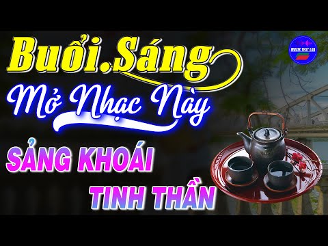 Video Buổi Sáng Mở Nhạc Này Tinh Thần Sảng Khoái,HòaTấu Nhạc... - youtube