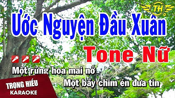 Karaoke Ước Nguyện Đầu Xuân Tone Nữ Nhạc Sống | Trọng Hiếu