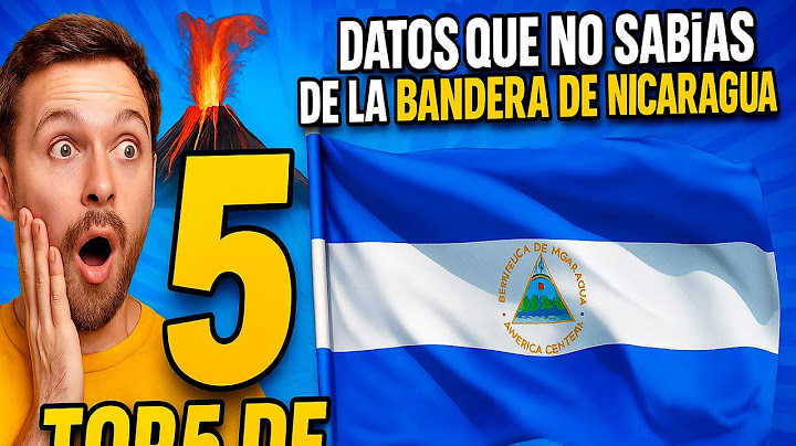 5 DATOS que NO sabías de la bandera de Nicaragua 🇳🇮 | Historia, colores y curiosidades