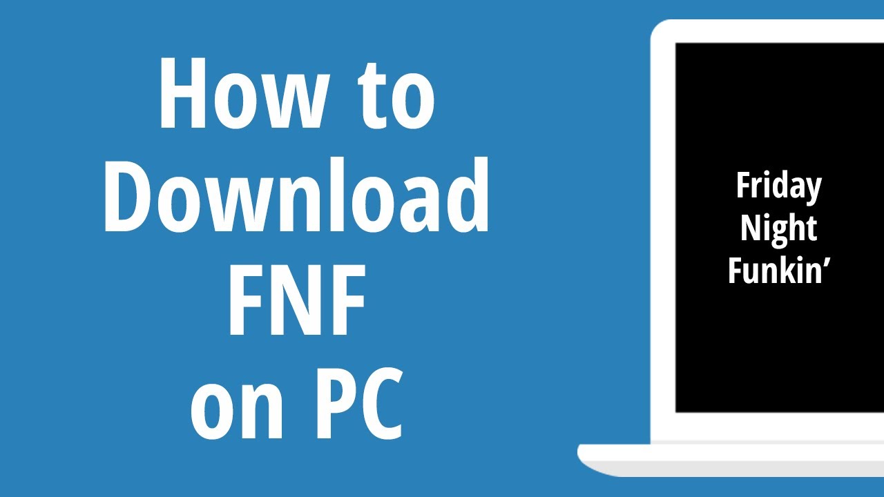 How to Download FNF on PC 2022 