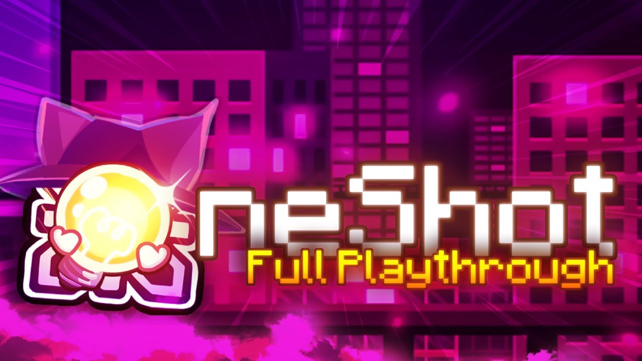 xNyyct Plays OneShot for the First Time! (Full Playthrough)