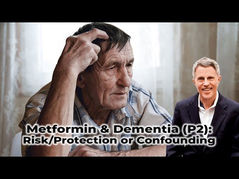 metformin-&-dementia-(part-2):-risk/protection-or-confounding---ford-brewer