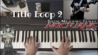 Full Title Loop 2 - Guitar/Keyboard Cover - SMT: Nocturne Guide