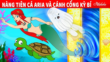 Nàng Tiên Cá Aria Và Cánh Cổng Kỳ Bí | Truyện cổ tích Việt Nam | Phim hoạt hình cho trẻ em