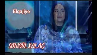 Elqajiye - Songül Kalaç, Sen turkulerini söyle