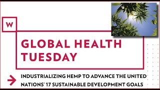 Industrializing Hemp to Advance the United Nations' 17 Sustainable Development Goals