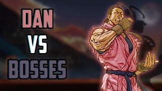 Dan vs Bosses