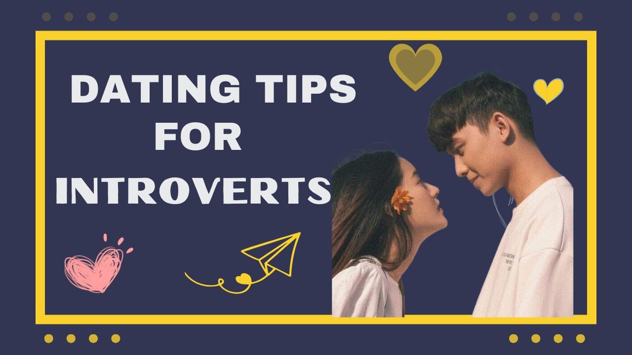 Dating Tips for Introverts - YouTube