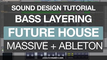 Future House Bass Layering with Massive - Sound Design in Ableton