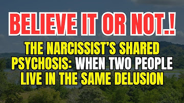 The Narcissist’s Shared Psychosis: When Two People Live in the Same Delusion